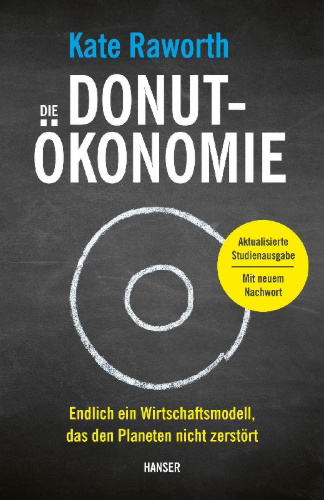 Buchcover und Innenansicht für das Buch: Doughnut Economics. Seven Ways to Think Like a 21st-Century Economist.