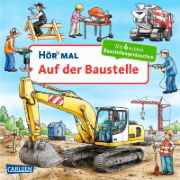 Buchcover und Innenansicht für das Buch: Hör mal (Soundbuch): Auf der Baustelle