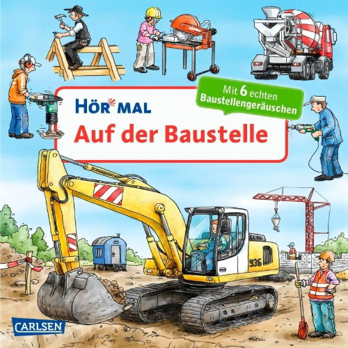 Buchcover und Innenansicht für das Buch: Hör mal (Soundbuch): Auf der Baustelle