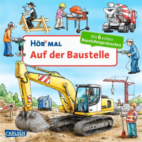 Buchcover und Innenansicht für das Buch: Hör mal (Soundbuch): Auf der Baustelle