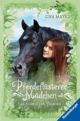 Buchcover und Innenansicht für das Buch: Pferdeflüsterer-Mädchen, Band 3 - Das verbotene Turnier