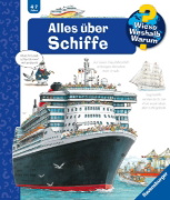 Buchcover und Innenansicht für das Buch: Wieso? Weshalb? Warum?, Band 56: Alles über Schiffe