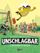 Buchcover und Innenansicht für das Buch: Unschlagbar! 2: Mein Nachbar, der Superheld