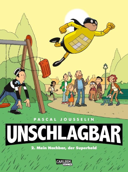 Buchcover und Innenansicht für das Buch: Unschlagbar! 2: Mein Nachbar, der Superheld