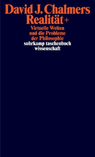 Buchcover und Innenansicht für das Buch: Reality+. Virtual Worlds and the Problems of Philosophy