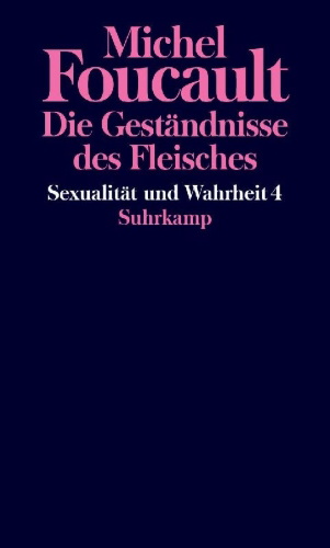 Buchcover und Innenansicht für das Buch: Histoire de la sexualité IV. Les aveux de la chair