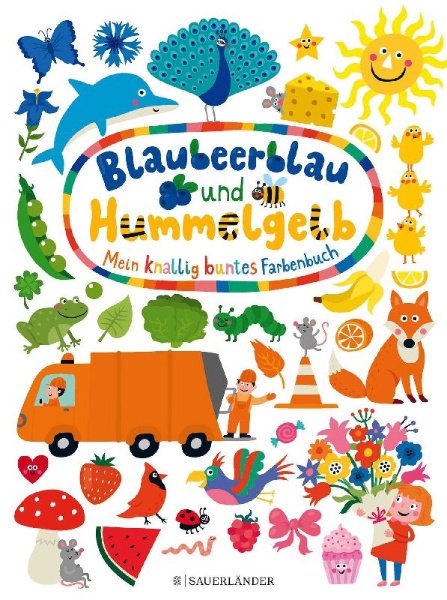 Buchcover und Innenansicht für das Buch: Blaubeerblau und Hummelgelb - Mein knallig buntes Farbenbuch