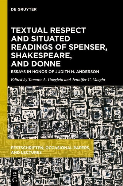 Buchcover und Innenansicht für das Buch: Textual Respect and Situated Readings of Spenser, Shakespeare, and Donne