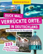 Buchcover und Innenansicht für das Buch: MARCO POLO Guck mal: Verrückte Orte. In Deutschland.