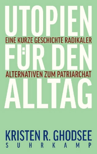 Buchcover und Innenansicht für das Buch: Ghodsee, K: Utopien für den Alltag