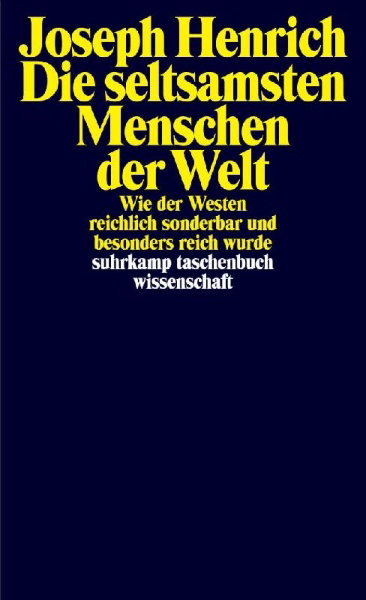 Buchcover und Innenansicht für das Buch: The WEIRDest People in the World. How the West Became Psychologically Peculiar and Particularly Prosperous