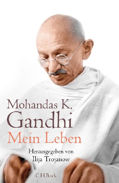 Buchcover und Innenansicht für das Buch: An Autobiography or The Story of My Experiments with Truth. Translated from the original Gujarati by Mahadev Desai.