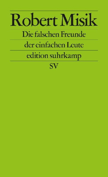 Buchcover und Innenansicht für das Buch: Die falschen Freunde der einfachen Leute