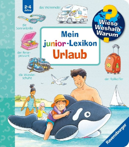 Buchcover und Innenansicht für das Buch: Wieso? Weshalb? Warum? Sonderband - Mein junior-Lexikon: Urlaub