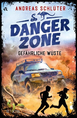 Buchcover und Innenansicht für das Buch: Dangerzone - Gefährliche Wüste
