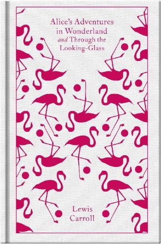Buchcover und Innenansicht für das Buch: Alice's Adventures in Wonderland and Through the Looking Glass