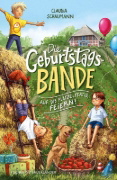 Buchcover und Innenansicht für das Buch: Die Geburtstagsbande. Auf die Plätze, fertig, feiern!