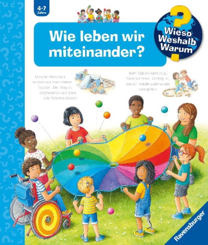 Buchcover und Innenansicht für das Buch: Wieso? Weshalb? Warum? Band 44 - Wie leben wir miteinander?