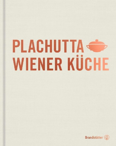 Buchcover und Innenansicht für das Buch: Plachutta Wiener Küche
