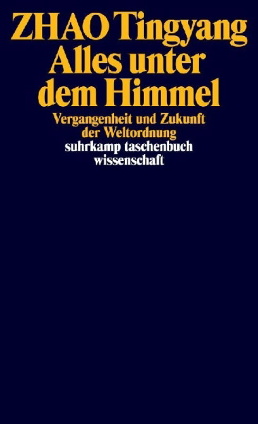 Buchcover und Innenansicht für das Buch: Tianxia. A Possible World of All-under-heaven System