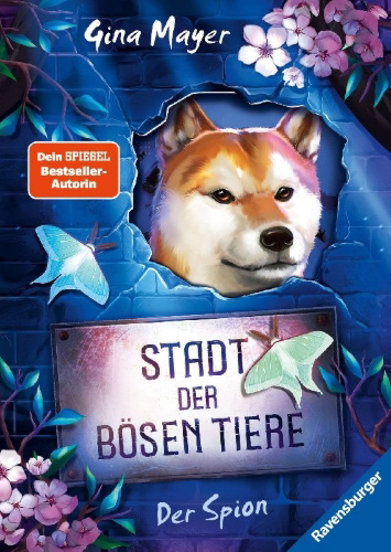 Buchcover und Innenansicht für das Buch: Stadt der bösen Tiere, Band 3 - Der Spion