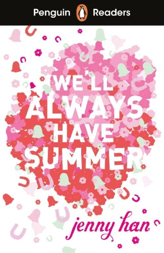 Buchcover und Innenansicht für das Buch: Penguin Readers Level 5: We'll Always Have Summer (ELT Graded Reader)