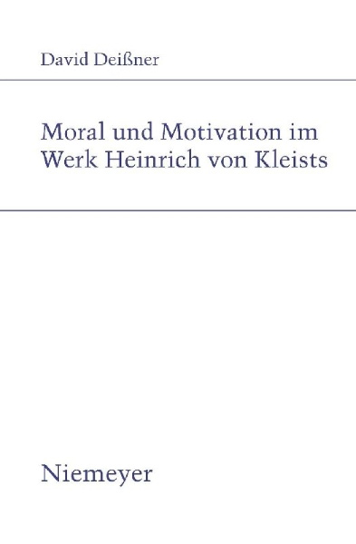 Buchcover und Innenansicht für das Buch: Moral und Motivation im Werk Heinrich von Kleists