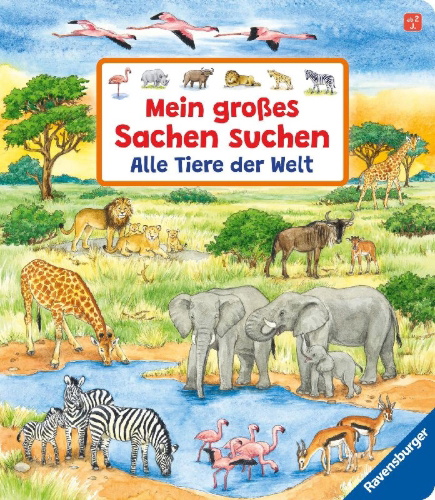 Buchcover und Innenansicht für das Buch: Mein großes Sachen suchen: Alle Tiere der Welt