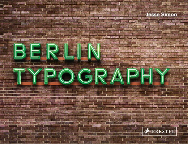 Buchcover und Innenansicht für das Buch: Berlin Typography [dt./engl.]