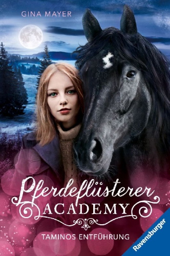 Buchcover und Innenansicht für das Buch: Pferdeflüsterer-Academy, Band 13 - Taminos Entführung