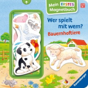 Buchcover und Innenansicht für das Buch: Mein erstes Magnetbuch - Wer spielt mit wem? Bauernhoftiere