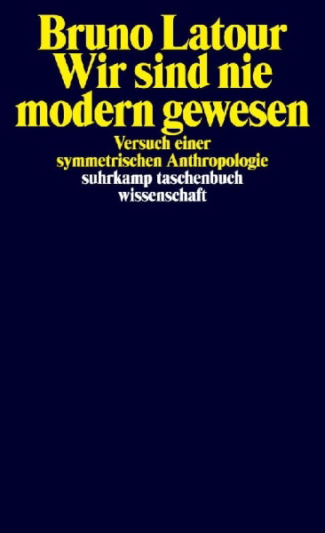 Buchcover und Innenansicht für das Buch: Nous n'avons jamais été modernes. Essai d'anthropologie symétrique