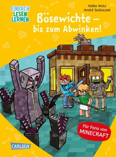 Buchcover und Innenansicht für das Buch: Lesenlernen mit Spaß - Minecraft 5: Bösewichte - bis zum Abwinken!