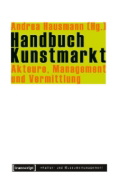 Buchcover und Innenansicht für das Buch: Handbuch Kunstmarkt