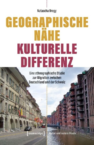 Buchcover und Innenansicht für das Buch: Geographische Nähe - Kulturelle Differenz