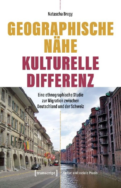 Buchcover und Innenansicht für das Buch: Geographische Nähe - Kulturelle Differenz