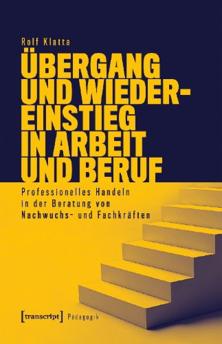 Buchcover und Innenansicht für das Buch: Übergang und Wiedereinstieg in Arbeit und Beruf
