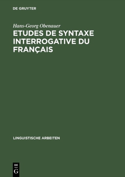 Buchcover und Innenansicht für das Buch: Etudes de syntaxe interrogative du français