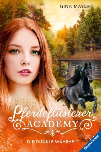Buchcover und Innenansicht für das Buch: Pferdeflüsterer-Academy, Band 10: Die dunkle Wahrheit