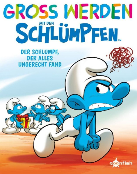 Buchcover und Innenansicht für das Buch: Groß werden mit den Schlümpfen: Der Schlumpf, der alles ungerecht fand