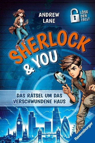 Buchcover und Innenansicht für das Buch: Sherlock & You, Band 1 - Das Rätsel um das verschwundene Haus