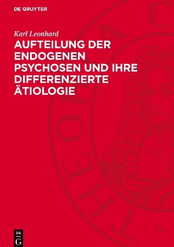 Buchcover und Innenansicht für das Buch: Aufteilung der endogenen Psychosen und ihre differenzierte Ätiologie