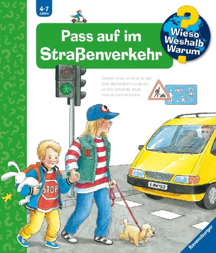 Buchcover und Innenansicht für das Buch: Wieso? Weshalb? Warum?, Band 5: Pass auf im Straßenverkehr