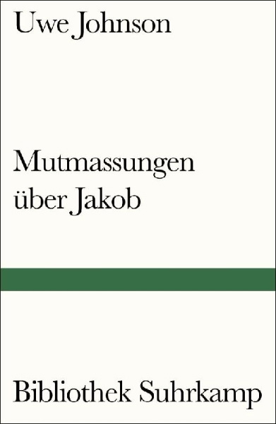 Buchcover und Innenansicht für das Buch: Mutmassungen über Jakob