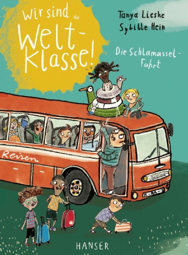 Buchcover und Innenansicht für das Buch: Wir sind (die) Weltklasse - Die Schlamassel-Fahrt