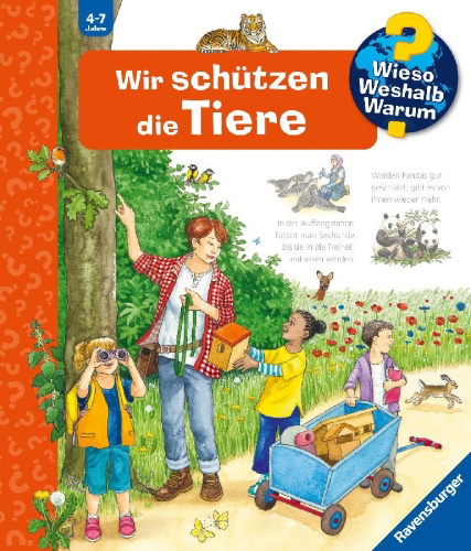 Buchcover und Innenansicht für das Buch: Wieso? Weshalb? Warum? Band 43 - Wir schützen die Tiere