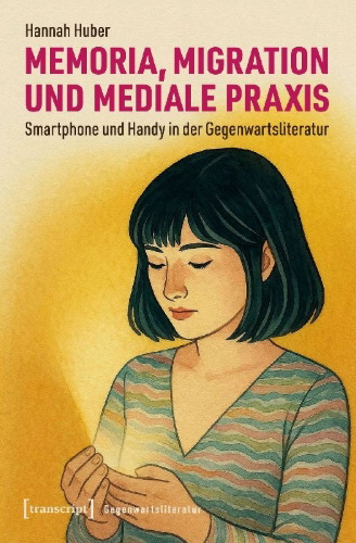 Buchcover und Innenansicht für das Buch: Memoria, Migration und mediale Praxis