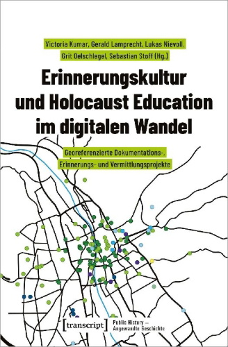 Buchcover und Innenansicht für das Buch: Erinnerungskultur und Holocaust Education im digitalen Wandel