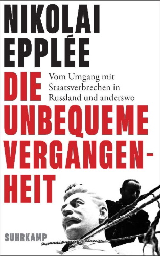 Buchcover und Innenansicht für das Buch: Neudobnoe pro¿loe. Pamjat' o gosudarstvennich prestuplenijach v Rossii i drugich stranach