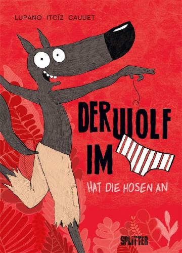 Buchcover und Innenansicht für das Buch: Der Wolf im Slip. Band 5